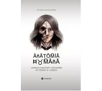 Anatomia Humana: The official english Version: Various Drawings by Ronny B. Koseck