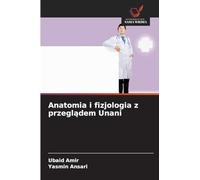 Anatomia i fizjologia z przegl¿dem Unani