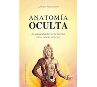 Anatomía Oculta (MAGIA Y OCULTISMO)