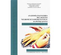 Anatomía palpatoria del sistema neuromusculoesquelético: Un abordaje práctico: 112 (Manuales)
