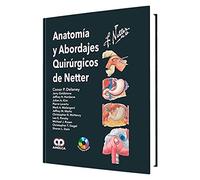 ANATOMIA Y ABORDAJES QUIRURGICOS DE NETTER