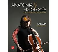 ANATOMIA Y FISIOLOGIA. LA UNIDAD ENTRE FORMA Y FUNCION - 9786071515353
