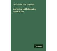 Anatomical and Pathological Observations