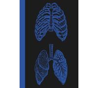 Anatomical Notebook - Lungs & Ribs Edition: A Gothic Blank Lined Notebook for Writing, Journalling & Notes | 120 Pages, 6x9 Inches | Perfect Gift Idea for Birthdays, Holidays, Anniversaries & More