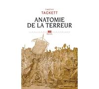 Anatomie de la Terreur: Le processus révolutionnaire (1787-1793) (L'Univers historique)