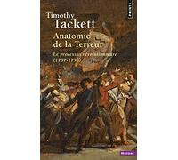 Anatomie de la Terreur: Le processus révolutionnaire (1787-1793) (Points Histoire)