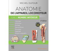 Anatomie de l'appareil locomoteur: Tome 1, Membre inférieur
