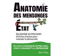 Anatomie des mensonges d’État: Du savoir au pouvoir, 64 fiches d’action pour refonder la démocratie