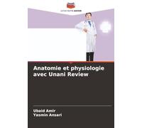Anatomie et physiologie avec Unani Review
