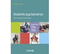 Anatomie Psychomotrice - Des Structures À Lexpressivité (ebook)