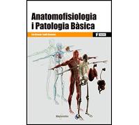 Anatomofisiologia i Patologia Bàsica: 1 (MARCOMBO FORMACIÓN)