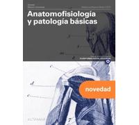 Anatomofisiología y patologías básicas. Nueva edición (MODULOS TRANSVERSALES - SANIDAD)