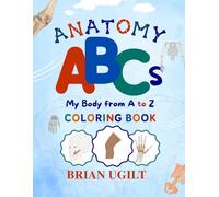Anatomy ABC's: My Body from A to Z coloring for Kids