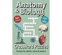 Anatomy and Biology Crossword Puzzle Book: Search with Easy to Read Print about Anatomy, Biology and More | 6x9 inches, 110 pages | 50+ Puzzles ... Gifts for Vacations, Holidays & Free Times