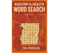 Anatomy and Human Health Word Search Puzzle Book: Word Searches with Easy to Read Print about Bones, Anatomy, Health and More | 6x9 inches, 110 pages | 50+ Puzzles for Trips, Vacation, Free Time