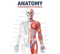 Anatomy Coloring Book for Students: Learn Human Body Systems Through Labeled, Easy-to-Color Diagrams