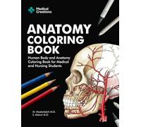 Anatomy Coloring Book: Human Body and Anatomy Coloring Book for Medical and Nursing Students