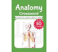 Anatomy Crossword Puzzle Book: Crossword with Easy to Read Print about Anatomy, The Body, Biology, and More │ 6x9 inches, 120 pages │ 50+ … Gift for Vacations, Holidays, and Relaxation