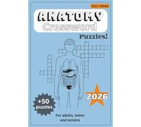 Anatomy Crossword Puzzles Book: Crossword Puzzels with Easy to read print about Anatomy, Human Anatomy, Physiology and more | 6x9 inches, 120 pages | ... Gift for adults, students, senior and more