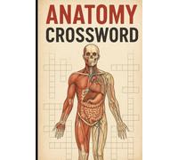 Anatomy CrossWord: Teens, Adults, and Seniors