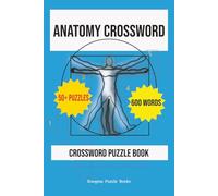 Anatomy Crossword Workbook: Fun & Educational Puzzles for Learners |6X9 inches,120 pages | 50+ Puzzles. Gift for Vacation, Perfect for Free Time & ... Book : Word Searches with Easy To Read Print