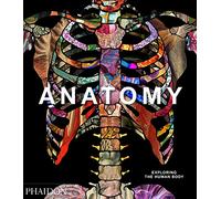 Anatomy. Exploring The Human Body (GENERAL NON-FICTION)