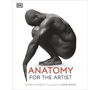 Anatomy for the Artist (DK Practical Art Guides)