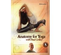 Anatomy for Yoga with Paul Grilley by Pranamaya, Inc by Mark Holmes and Ian Albert