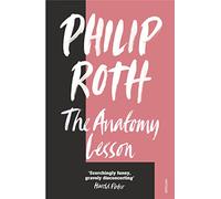 Anatomy Lesson: Philip Roth