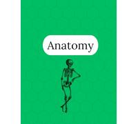 Anatomy Notebook - 125 Pages V1: College Ruled Paper | 8.5 x 11" | School, Study, and Lab Notes, Academic Lined Notebook for Students, Teachers, and Science Lovers (Modern Study Series)