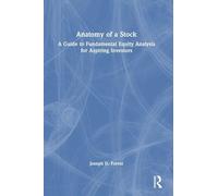 Anatomy of a Stock: A Guide to Fundamental Equity Analysis for Aspiring Investors