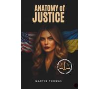 Anatomy of Justice (The Kat Kovensky Legal Thriller Series)