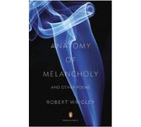 Anatomy Of Melancholy And Other Poems (ebook)