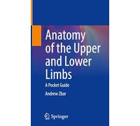 Anatomy of the Upper and Lower Limbs: A Pocket Guide