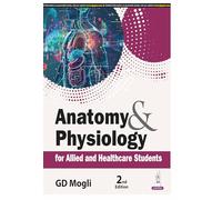 Anatomy & Physiology for Allied and Healthcare Students
