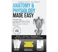 Anatomy & Physiology II Made Easy: High-Yield A&P 2 Study Guide & Practice Workbook: Test Prep with Quick Reference for College Nursing, Medical & PA Students (NCLEX, HESI, TEAS, PANCE, ATI, USMLE)