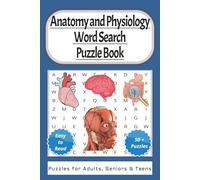 Anatomy & Physiology Word Search Puzzle Book: Easy to Read Print about Anatomy & Physiology (6x9 Inches, 110 Pages | 50+ Puzzles… Gift for Vacations, Holidays and Leisure Times