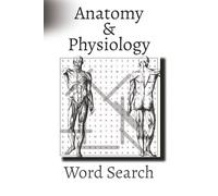 Anatomy & Physiology: Word Searches with Easy to Read Print about Anatomy and Physiology including Musculoskeletal, Endocrine System and Much More | ... … Gift for Vacations, Holidays and Free Times