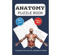 Anatomy Puzzle Book: Word Searches and Crosswords with Easy to Read Print about Anatomy, Human Body, Physiology and more | 6x9 inches, 104 pages | 50+ ... for Vacations, Holidays and Free Times