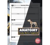 Anatomy Study Notes Logbook: for Veterinary, Medical & Science Students | Record Muscle Structure, Function, Innervation & Blood Supply | Includes Quick Index, 100 Pages