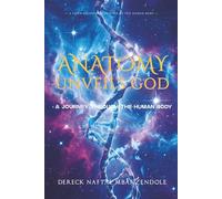 ANATOMY UNVEILS GOD: A JOURNEY THROUGH THE HUMAN BODY