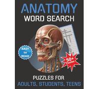 Anatomy Word Search: 50+ Puzzles with Easy to Read Print about the Human Body | 8.5x11 inches | 110 pages | For Adults, Students, Teens | Great Study Guide