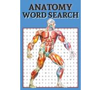 ANATOMY WORD SEARCH: ANATOMY WORD SEARCH PUZZLE BOOK | 360 WORDS 40 PUZZLES | HUMAN BODY WORD SEARCH PUZZLES