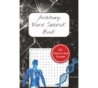 Anatomy Word Search Book: 50+ Easy to Read Human Anatomy Puzzles | 6 x 9 inches, 110 pages | Gift for Doctors, Nurses, Students