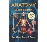Anatomy Word Search Book: Word Searches with Easy to Read Print about Anatomy and Physiology, Medical Terminology, Medicine and More | 6x9 Inches, 110 ... Gift for Vacations, Holidays, and Free Times
