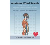 Anatomy Word Search: Level 1 - Basics of the Human Body: Learn & Relax with Fun, Beginner-Friendly Anatomy Puzzles | 55 Word Search Puzzles + Full Answer Key