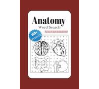 Anatomy Word Search Puzzle Book: Easy to Read Print about The Human Body, Anatomy, Body Parts and More | 6x9 inches, 110 pages | Gift for Holidays and Free Times