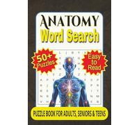 ANATOMY word Search : Puzzle Book for Adults, Seniors, & Teens: Word Searches with Easy to Read Print about Anatomy, Human Biology, Physiology and ... Gifts for Vacations, Holidays and Free Times