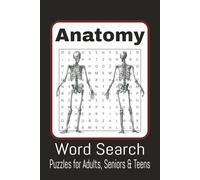 Anatomy Word Search Puzzle Book: Word Searches with Easy to Read Print about Anatomy, Human Body, Medical Terms and more| 6x9 inches, 110 pages | 50+ ... Gift for Vacations, Holidays and free times
