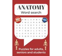 Anatomy Word Search Puzzle Book: Word Searches With Easy to Read Print About Anatomy, Medical Terms, Human Body and more | 6x9 in 110 pages | 50+ ... (Medical Terms Word Search Puzzle Books)